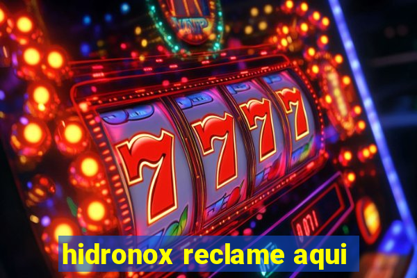 hidronox reclame aqui